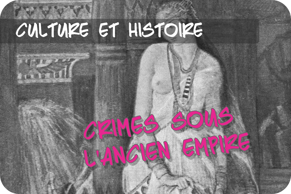 Histoire Criminelle de l&rsquo;Égypte ancienne: l&rsquo;Ancien&nbsp;Empire