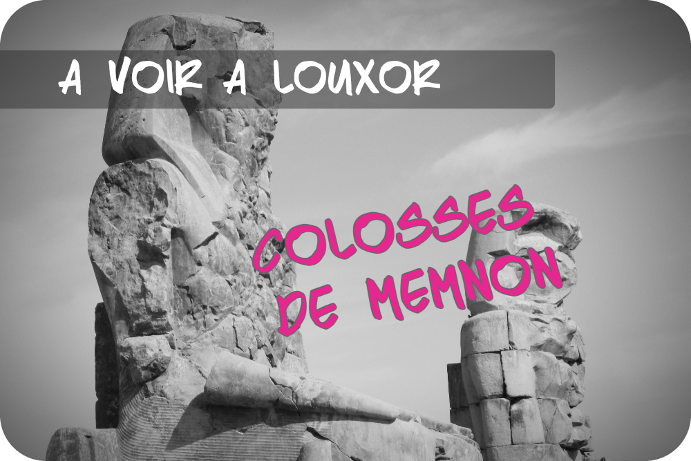 Temple funéraire d&rsquo;Amenhotep III et Colosses de Memnon : Découvrez l&rsquo;histoire antique de Thèbes