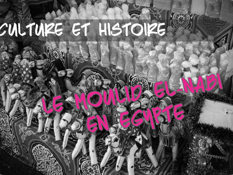 La fête du Moulid: histoire d&rsquo;une tradition égyptienne&nbsp;millénaire