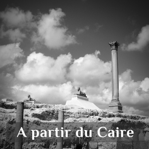 Excursions guidées au départ du Caire avec guide francophone – Découverte de Saqqarah, Dahchour, Alexandrie et le Fayoum